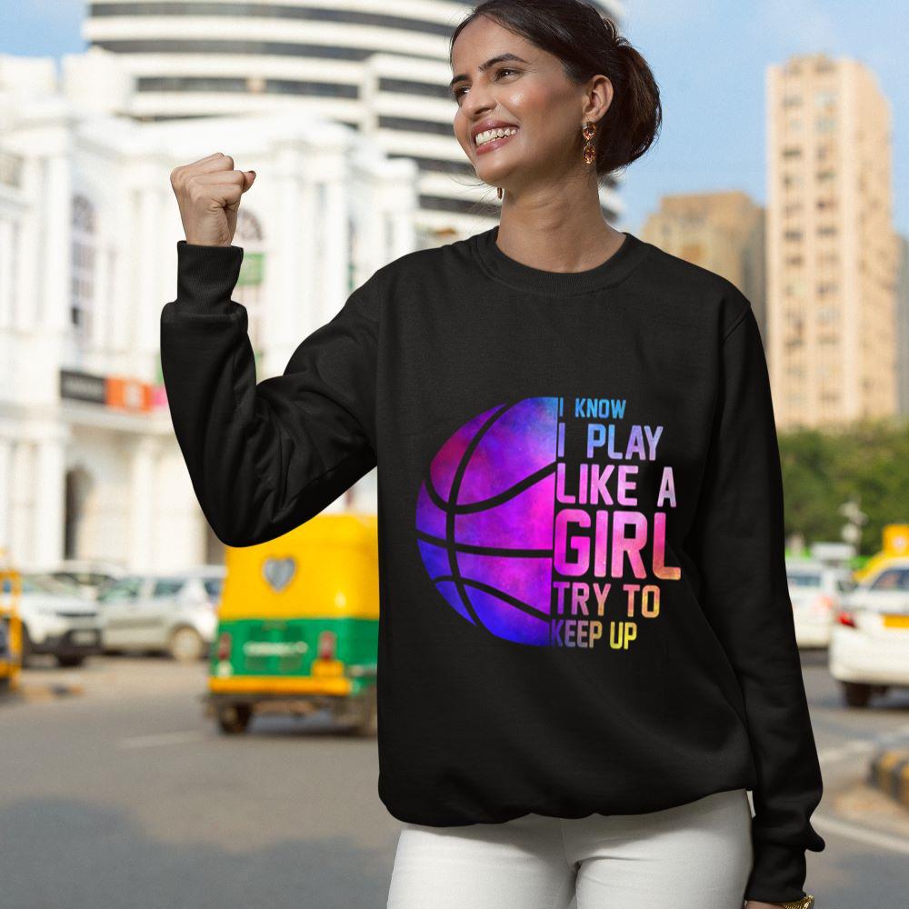 Mckenzieshoponline Colorful teens& Women I Know I Play Like A Girl Basketball Sweatshirt - Image 4