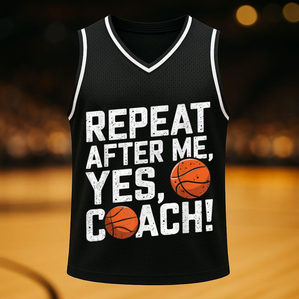 Mckenzieshoponline Funny Basketball Coach Shirts Men Repeat After Me Yes Coach Basketball Jersey