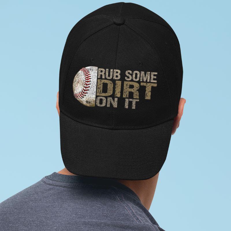 Mckenzieshoponline Funny Rub Some Dirt On It Baseball Cap - Image 2