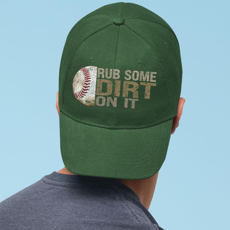 Mckenzieshoponline Funny Rub Some Dirt On It Baseball Cap - Image 3