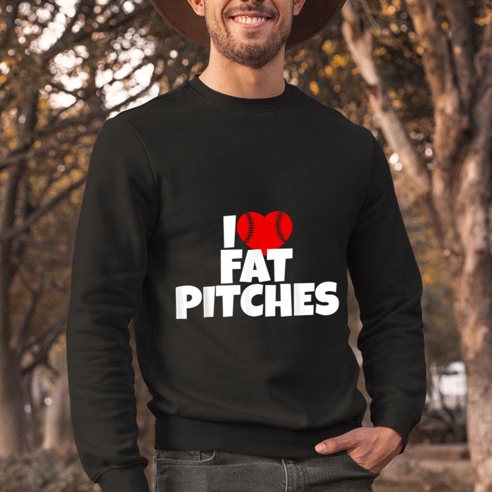 Mckenzieshoponline - I Love Fat Pitches I Heart Fat Pitches Sweatshirt - Image 2