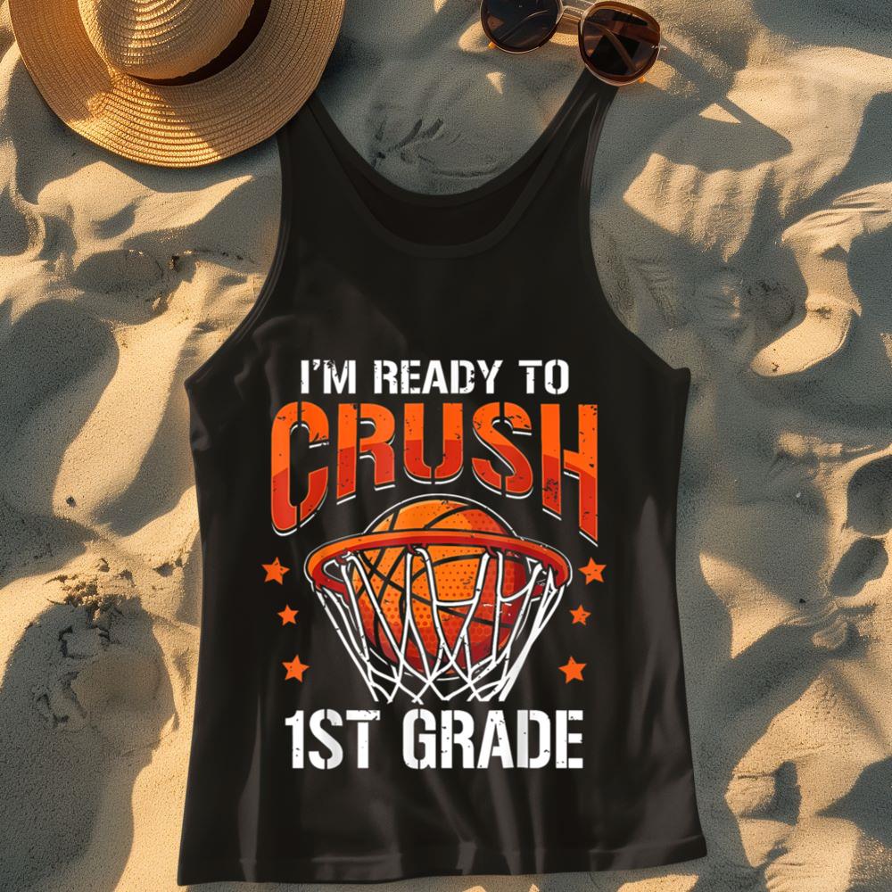 Mckenzieshoponline I'm Ready to Crush 1st Grade Basketball Slam Dunk Tank Top
