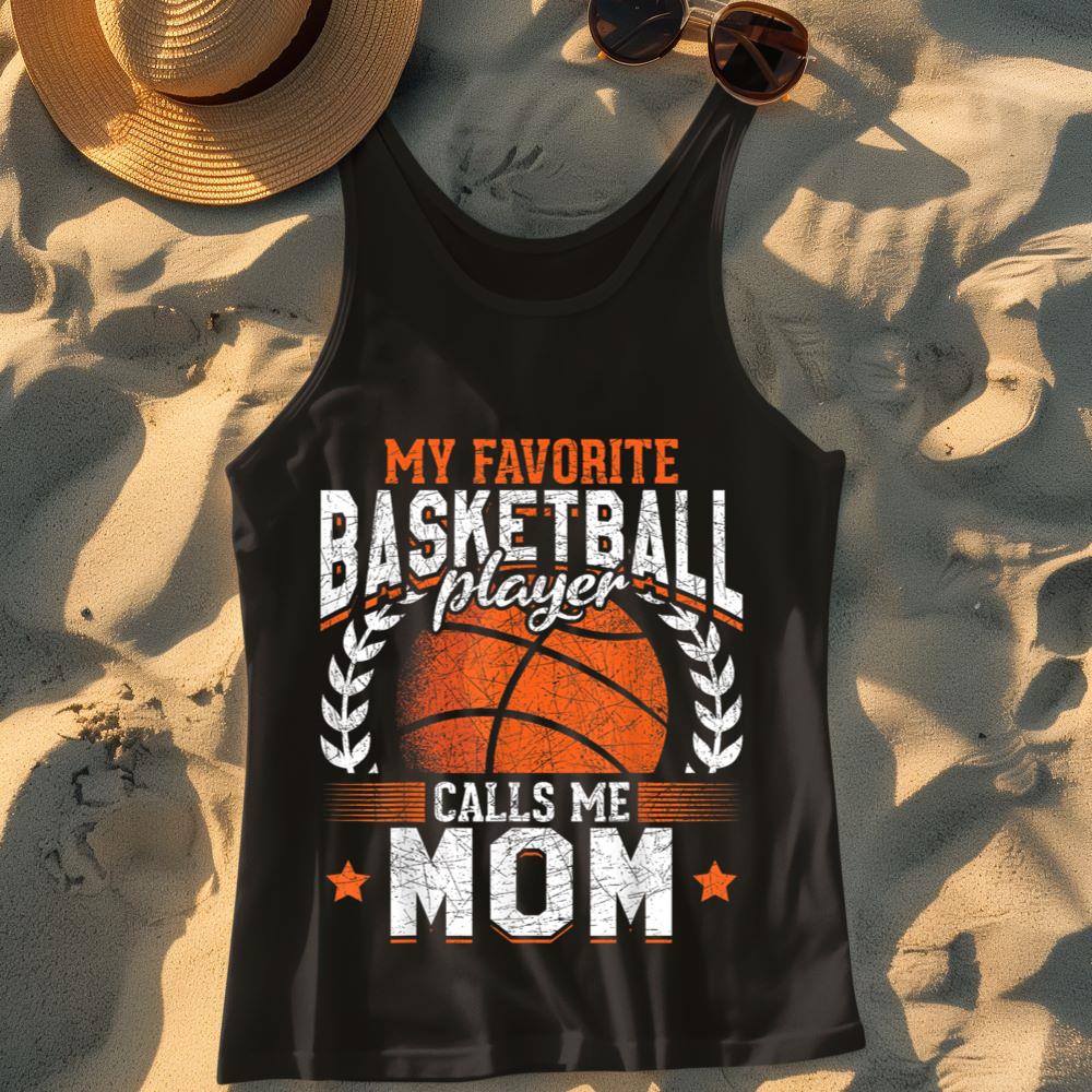 Mckenzieshoponline My Favorite Basketball Player Calls Me Mom Basketball Tank Top