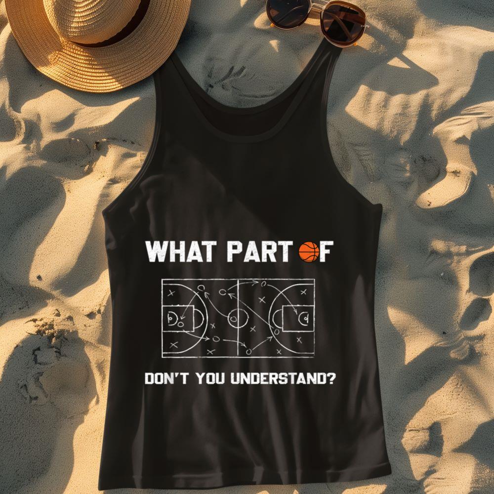 Mckenzieshoponline What Part Of Don't You Understand Funny Basketball Coach Tank Top