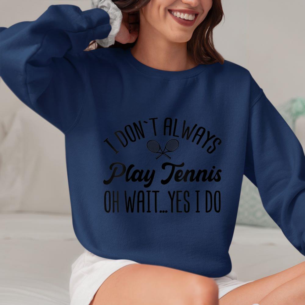 Mckenzieshoponline Womens I Don't Always Play Tennis Oh Wait Yes I Do Funny Gift V-Neck Sweatshirt - Image 4