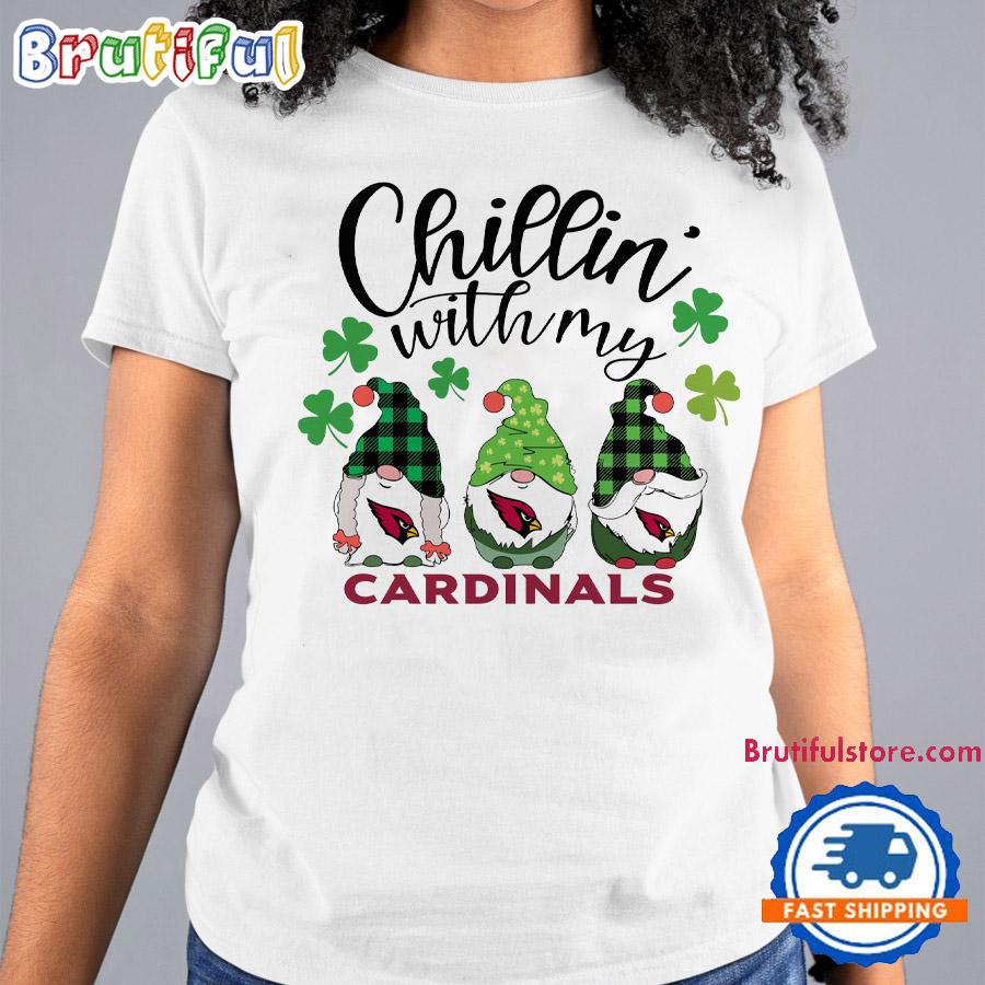 Chillin With My Arizona Cardinals Gnomes St. Patricks Day New T Shirt