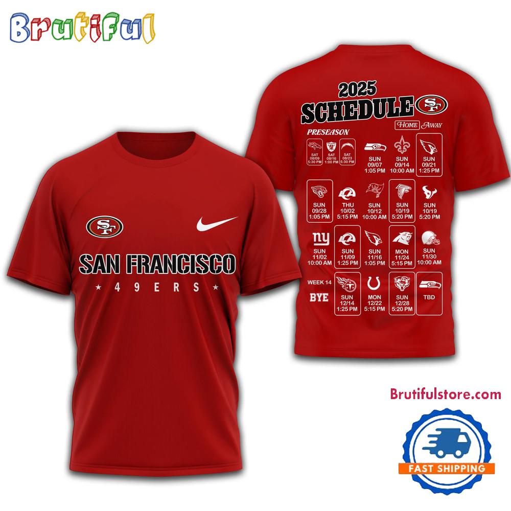 NFL San Francisco 49ers 2025 SCHEDULE Unisex 3D Shirt