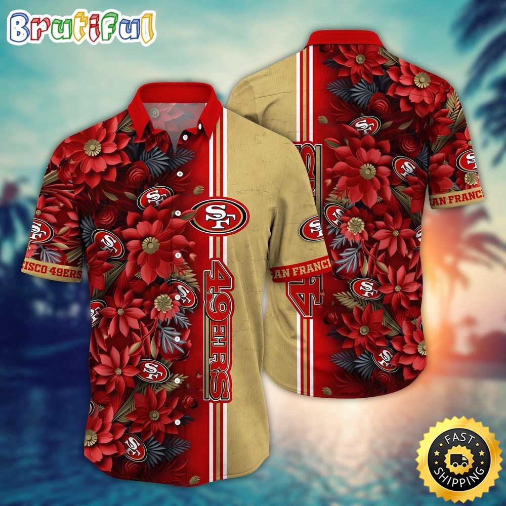NFL San Francisco 49ers Hawaii Shirt Flower Tropical Vibes In Shirts