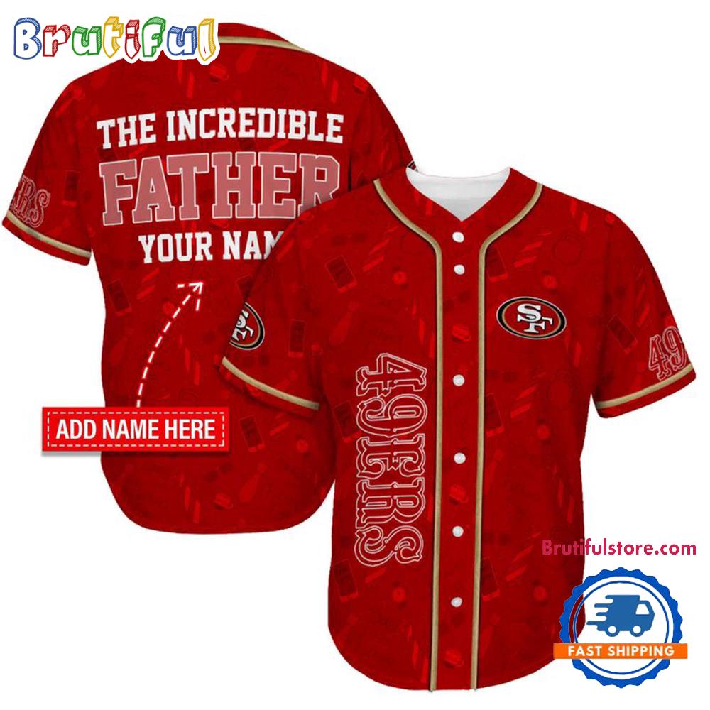 NFL San Francisco 49ers The Increadible Father Baseball Jersey