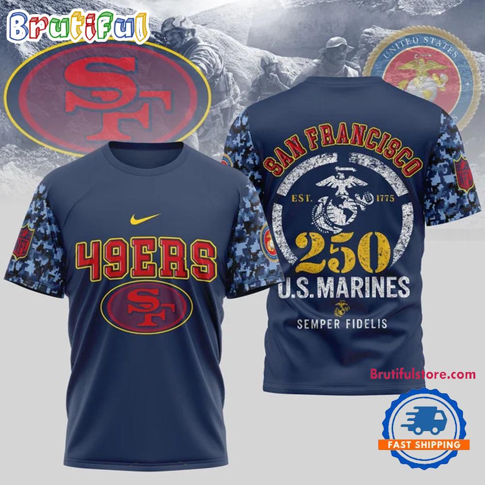 NFL San Francisco 49ers US Marines 250 Years Est.1775 Unisex 3D T Shirt