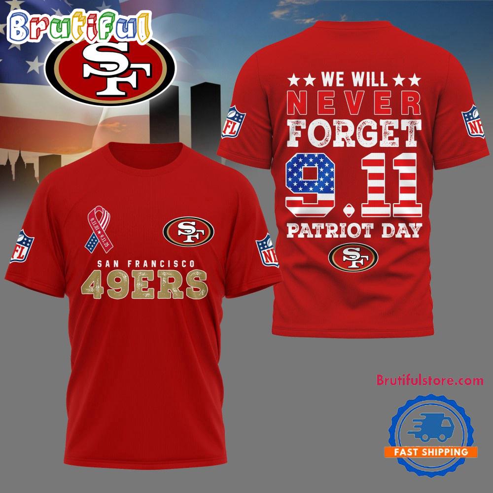 San Francisco 49ers We Will Never Forget 9 11 Patriot Day 2025 Unisex 3D Shirt