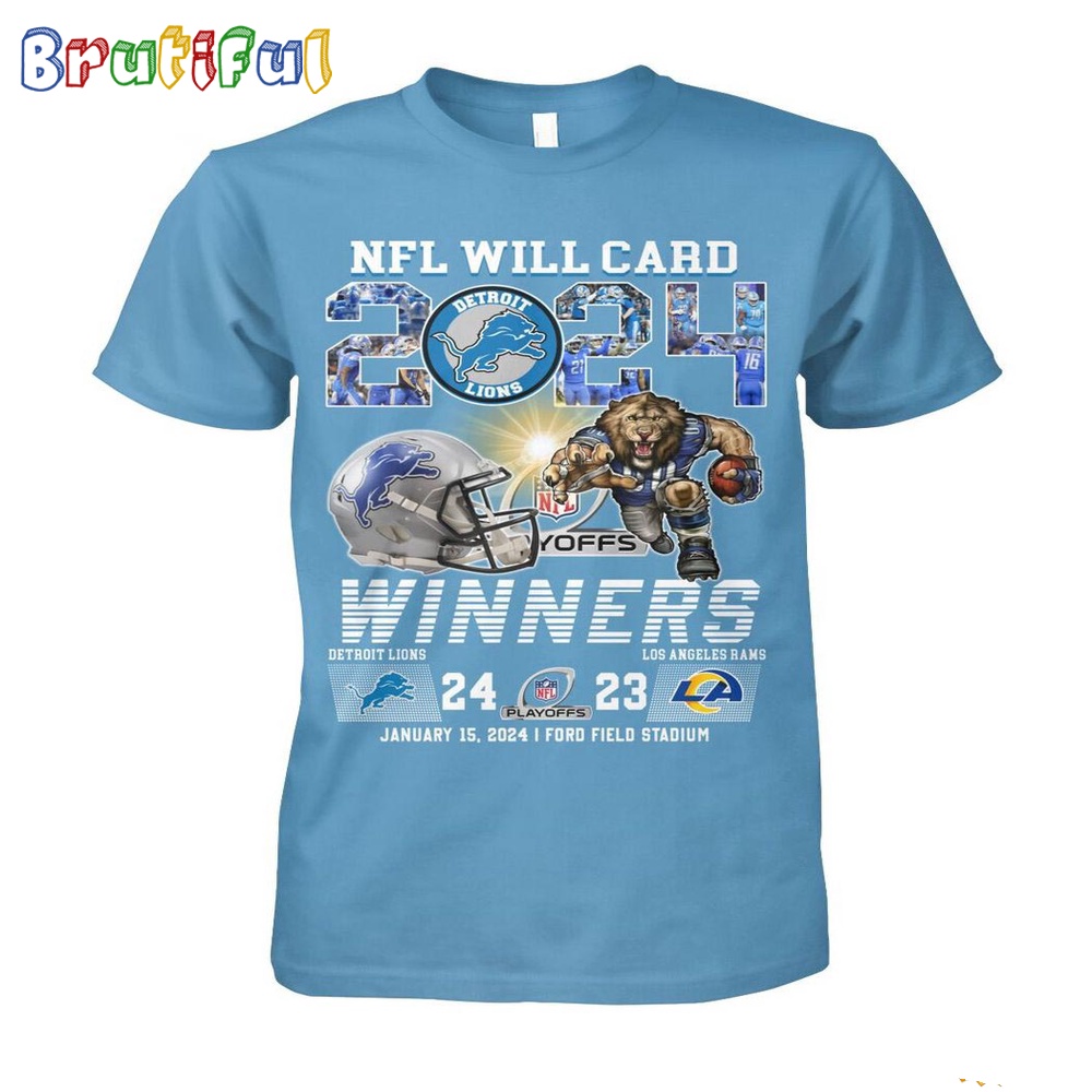 2024 NFL Will Card Playoffs Winners Detroit Lions 24 23 Los Angeles Rams January 15, 2024, Ford Field Stadium T-Shirt