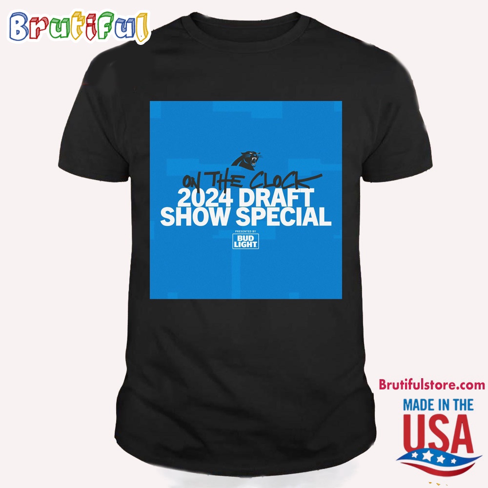 Carolina Panthers Tune In To The 2024 Draft Show Special T Shirt