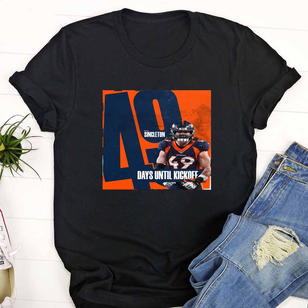 Nfl Denver Broncos Days Until Kickoff 2023 T Shirt