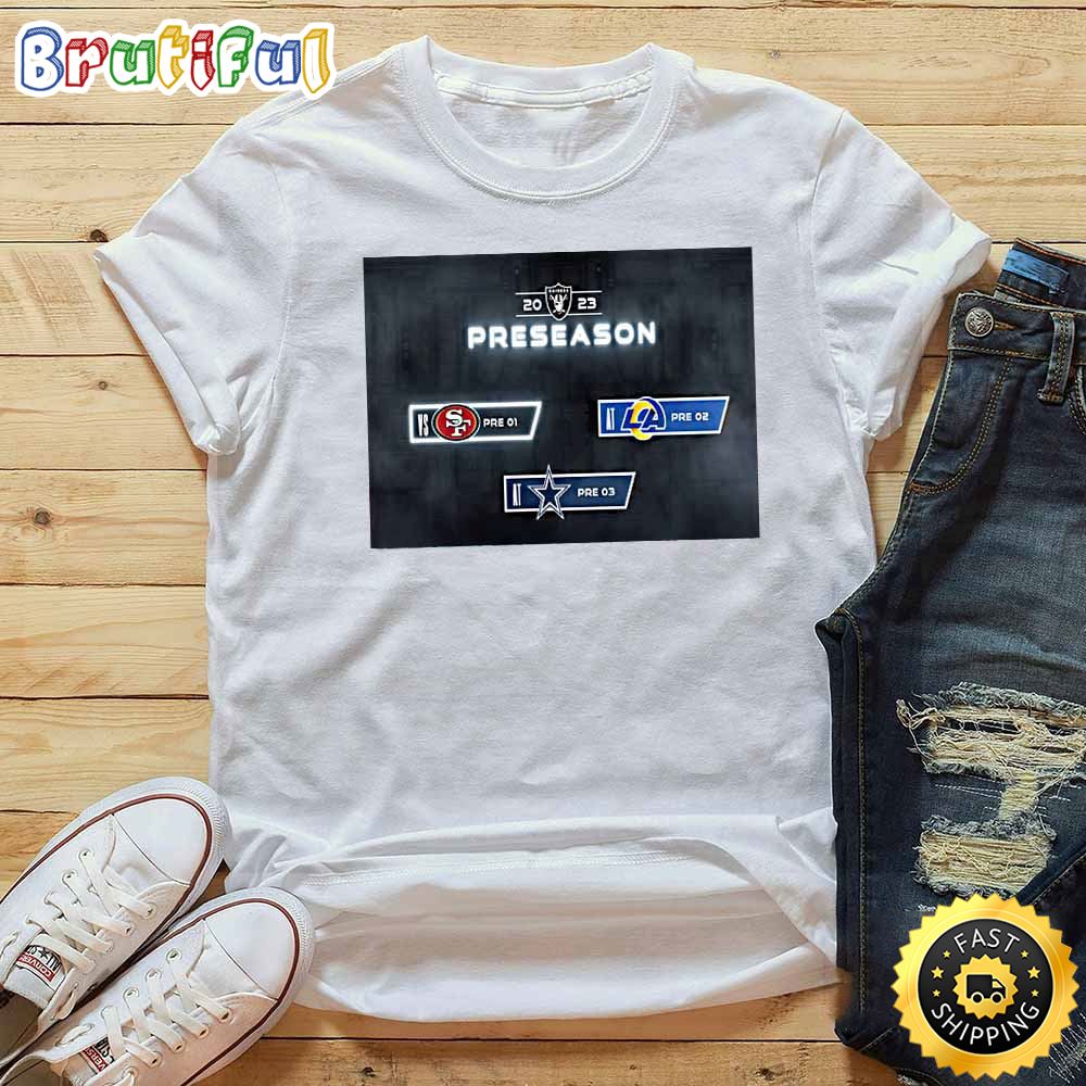 Nfl Las Vegas Raiders 2023 Preseason Schedule T Shirt