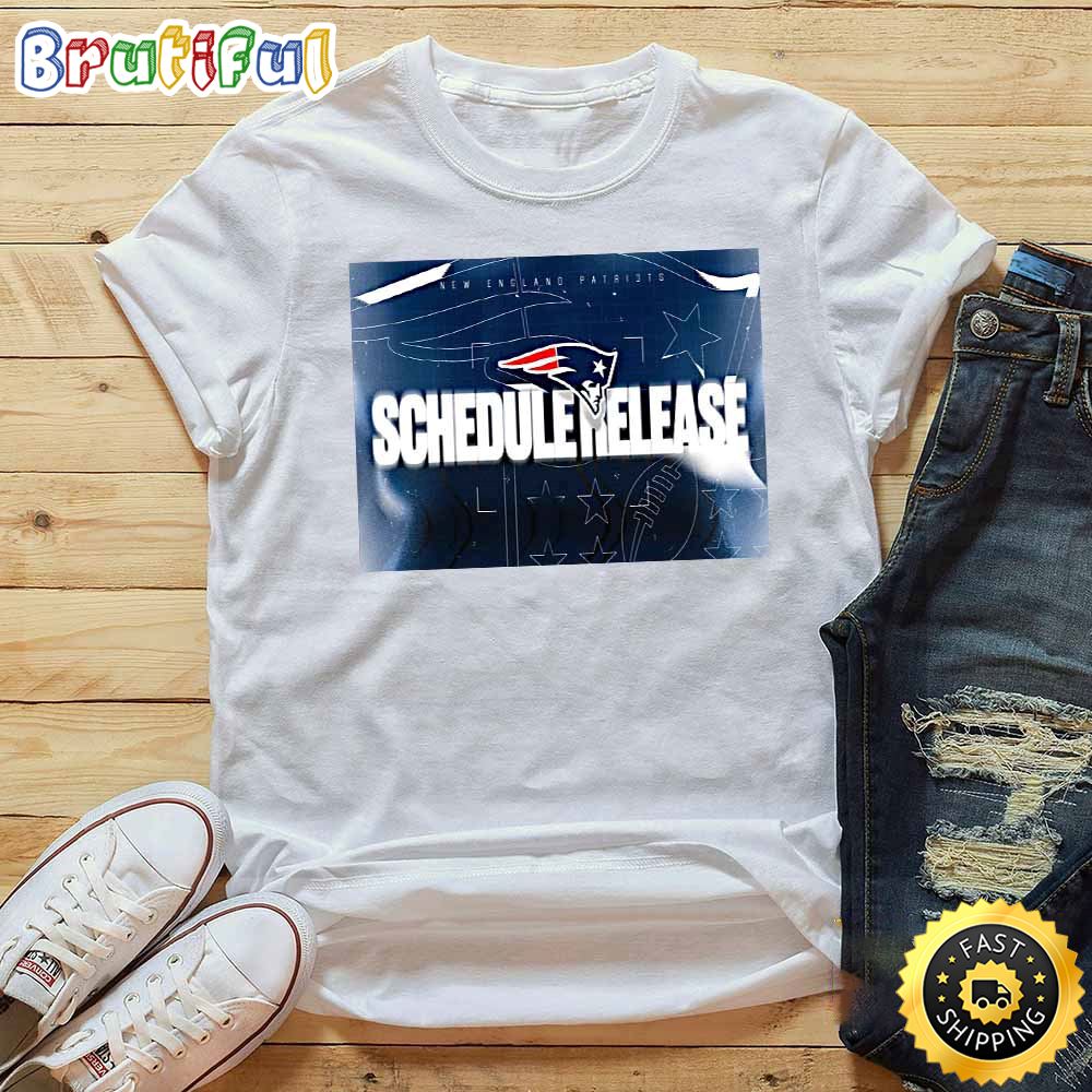 Nfl New England Patriots 2023 Schedule Release T Shirt