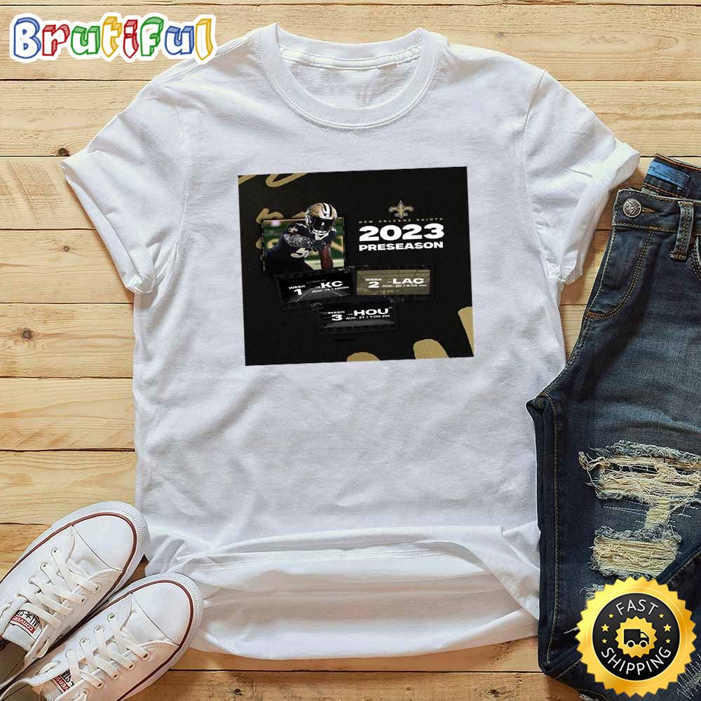Nfl New Orleans Saints 2023 Preseason Schedule T Shirt