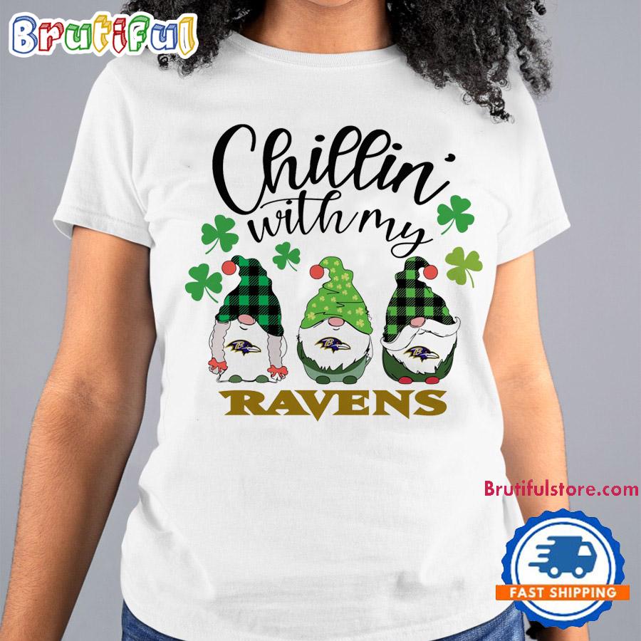 Chillin With My Baltimore Ravens Gnomes St. Patricks Day New T Shirt